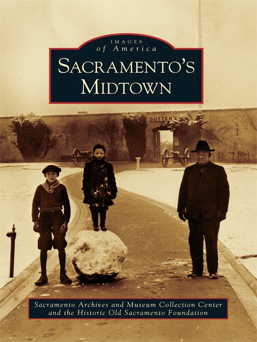 Title details for Sacramento's Midtown by Sacramento Archives and Museum Collection Center - Available